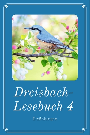 Dreisbach-Lesebuch 4 von Dreisbach,  Elisabeth