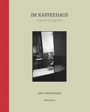 IM KAFFEEHAUS von Dreissinger,  Sepp