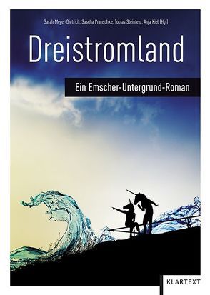 Dreistromland von Kiel,  Anja, Meyer-Dietrich,  Sarah, Pranschke,  Sascha, Steinfeld,  Tobias