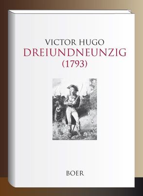 Dreiundneunzig (1793) von Hugo,  Victor, Wolfenstein,  Alfred