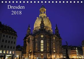 Dresden 2018 (Tischkalender 2018 DIN A5 quer) von Nordstern