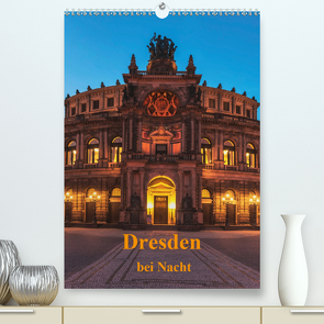Dresden bei Nacht (Premium, hochwertiger DIN A2 Wandkalender 2021, Kunstdruck in Hochglanz) von Kirsch,  Gunter