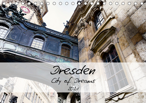 Dresden / City of Dreams (Tischkalender 2021 DIN A5 quer) von Meutzner,  Dirk