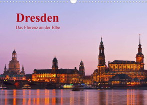 Dresden, das Florenz an der Elbe (Wandkalender 2023 DIN A3 quer) von Kirsch,  Gunter