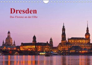 Dresden, das Florenz an der Elbe (Wandkalender 2023 DIN A4 quer) von Kirsch,  Gunter
