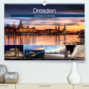 Dresden Die Perle an der Elbe (Premium, hochwertiger DIN A2 Wandkalender 2023, Kunstdruck in Hochglanz) von Gierok,  Steffen