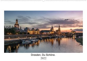Dresden, Du Schöne. (Premium, hochwertiger DIN A2 Wandkalender 2022, Kunstdruck in Hochglanz) von Klette,  Mike