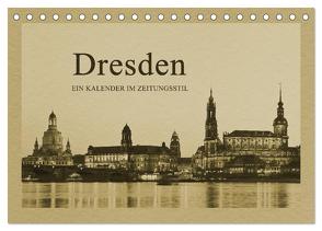 Dresden – Ein Kalender im Zeitungsstil (Tischkalender 2024 DIN A5 quer), CALVENDO Monatskalender von Kirsch,  Gunter