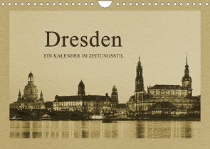 Dresden – Ein Kalender im Zeitungsstil (Wandkalender 2023 DIN A4 quer) von Kirsch,  Gunter