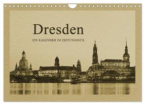 Dresden – Ein Kalender im Zeitungsstil (Wandkalender 2024 DIN A4 quer), CALVENDO Monatskalender von Kirsch,  Gunter