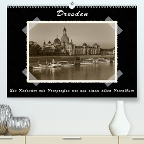 Dresden – Ein Kalender mit Fotografien wie aus einem alten Fotoalbum (Premium, hochwertiger DIN A2 Wandkalender 2022, Kunstdruck in Hochglanz) von Kirsch,  Gunter