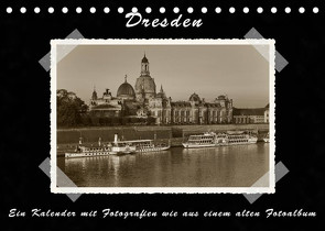 Dresden – Ein Kalender mit Fotografien wie aus einem alten Fotoalbum (Tischkalender 2022 DIN A5 quer) von Kirsch,  Gunter