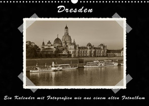 Dresden – Ein Kalender mit Fotografien wie aus einem alten Fotoalbum (Wandkalender 2022 DIN A3 quer) von Kirsch,  Gunter