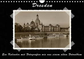 Dresden – Ein Kalender mit Fotografien wie aus einem alten Fotoalbum (Wandkalender 2022 DIN A4 quer) von Kirsch,  Gunter