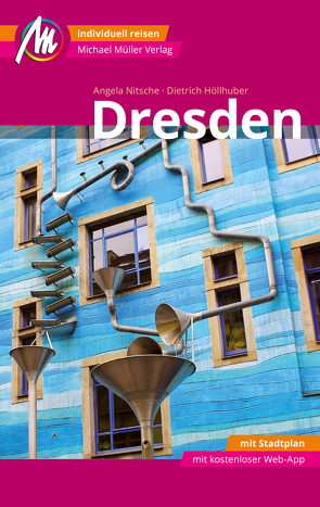 Dresden MM-City Reiseführer Michael Müller Verlag von Höllhuber,  Dietrich, Nitsche,  Angela