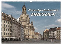 Dresden, Nostalgiekalender (Wandkalender 2024 DIN A2 quer), CALVENDO Monatskalender von Seifert,  Birgit