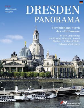 Dresden Panorama. Farbbildband durch das Elbflorenz (Deutsche Ausgabe) von Rahmel,  Manfred, Rahmel,  Renate