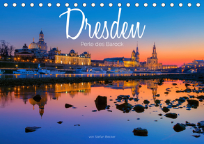 Dresden – Perle des Barock (Tischkalender 2020 DIN A5 quer) von Becker,  Stefan