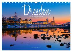Dresden – Perle des Barock (Wandkalender 2024 DIN A3 quer), CALVENDO Monatskalender von Becker,  Stefan