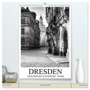 Dresden Traumstadt in Schwarz-Weiß (hochwertiger Premium Wandkalender 2024 DIN A2 hoch), Kunstdruck in Hochglanz von Meutzner,  Dirk