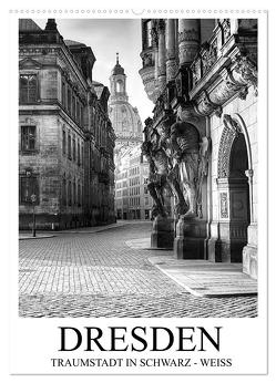 Dresden Traumstadt in Schwarz-Weiß (Wandkalender 2024 DIN A2 hoch), CALVENDO Monatskalender von Meutzner,  Dirk