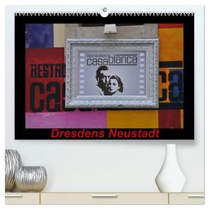 Dresdens Neustadt (hochwertiger Premium Wandkalender 2024 DIN A2 quer), Kunstdruck in Hochglanz von Nordstern,  Nordstern