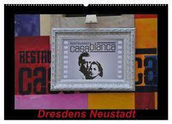 Dresdens Neustadt (Wandkalender 2024 DIN A2 quer), CALVENDO Monatskalender von Nordstern,  Nordstern