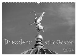Dresdens stille Gesten (Wandkalender 2024 DIN A3 quer), CALVENDO Monatskalender von Otte,  Dagmar