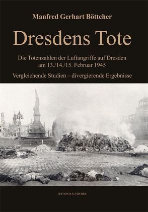 Dresdens Tote von Böttcher,  Manfred Gerhart