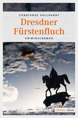 Dresdner Fürstenfluch von Vollhardt,  Constanze