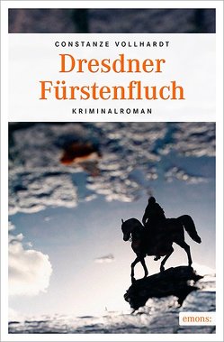 Dresdner Fürstenfluch von Vollhardt,  Constanze