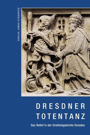Dresdner Totentanz von Kiesewetter,  Arndt, Stekovics,  Janos, Winzeler,  Marius
