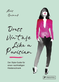 Dress Vintage Like a Parisian von Guinut,  Aloïs