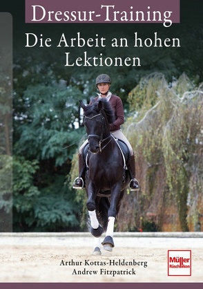 Dressur-Training von Fitzpatrick,  Andrew, Kottas-Heldenberg,  Arthur