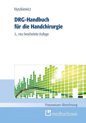 DRG-Handbuch für die Handchirurgie von Nyszkiewicz,  Ralf