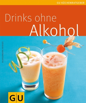 Drinks ohne Alkohol von Redies,  Alessandra