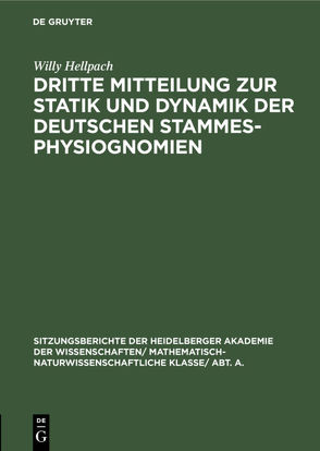 Dritte Mitteilung zur Statik und Dynamik der deutschen Stammesphysiognomien von Hellpach,  Willy