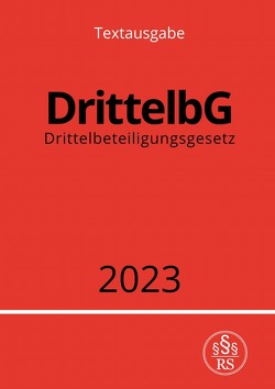 Drittelbeteiligungsgesetz – DrittelbG 2023 von Studier,  Ronny