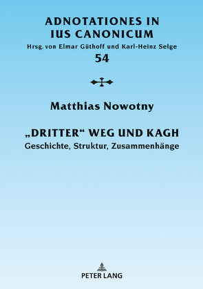 «Dritter» Weg und KAGH von Nowotny,  Matthias