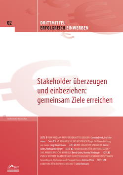 Drittmittel erfolgreich einwerben – Heft 3 von Borek,  Cornelia, Grohs,  Bernd, Kammler,  Eva, Löhrmann,  Iris, Schönhagen,  Anne Renate, Weiss,  Roland, Wieberger,  Monika