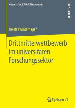 Drittmittelwettbewerb im universitären Forschungssektor von Winterhager,  Nicolas
