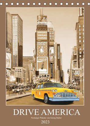 Drive America Plakate (Tischkalender 2023 DIN A5 hoch) von Huber,  Georg