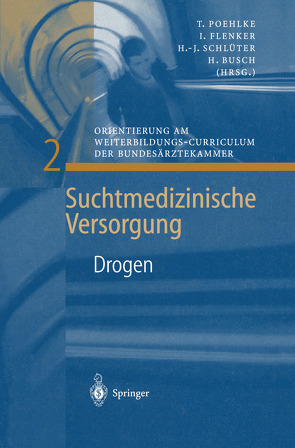 Drogen von Busch,  H., Flenker,  I., Poehlke,  T., Schlüter,  H.-J.