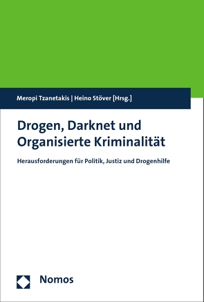 Drogen, Darknet und Organisierte Kriminalität von Stöver,  Heino, Tzanetakis,  Meropi