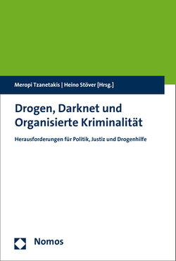 Drogen, Darknet und Organisierte Kriminalität von Stöver,  Heino, Tzanetakis,  Meropi