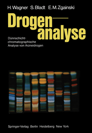 Drogenanalyse von Bladt,  S., Wagner,  H., Zgainski,  E.-M.