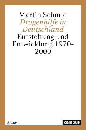 Drogenhilfe in Deutschland von Schmid,  Martin