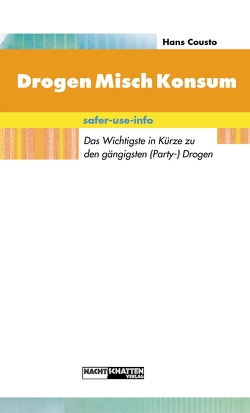 DrogenMischKonsum von Cousto,  Hans