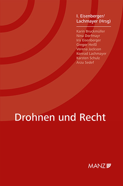 Drohnen und Recht von Eisenberger,  Iris, Lachmayer,  Konrad