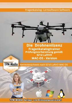 Drohnenlizenz Fragenkatalogtrainer – MAC-OS Version – mit über 1000 Lern- & Prüfungsfragen von Mueller,  Thomas